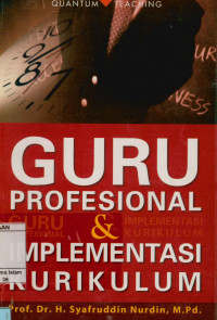 Guru Profesional Dan Implementasi Kurikulum