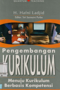 Pengembangan Kurikulum : Menuju kurikulum berbasis kompetensi