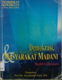 Pendidikan kewarganegaraan (Civic Education) Demokrasi, Hak Asasi manusia,Masyarakat Madani