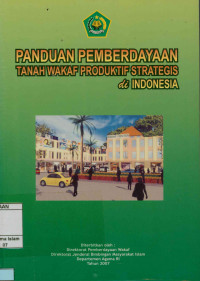 Panduan pemberdayaan tanah wakaf produktif strategis di indonesia