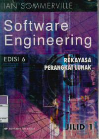 Software Engineering : Rekayasa Perangkat Lunak Jilid 1