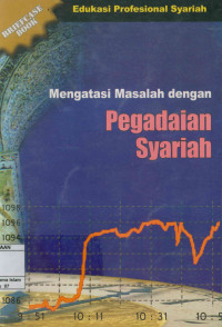 Mengatasi Masalah dengan Pegadaian Syariah