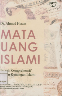 Mata Uang Islami : Telaah Komprehensif Sistem Keuangan Islami