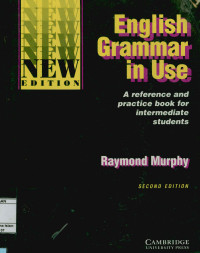 English Grammar in Use : A reference and practice book for intermediate students