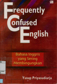 Frequently Confused English : Bahasa Inggris yang sering membingungkan