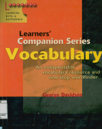 Learners' Companion Series Vocabulary : An indispensable vocabulary resource and one-stop wordfinder