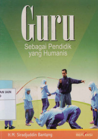 Guru Sebagai Pendidik yang Humanis