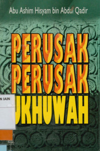 Perusak perusak ukhuwah