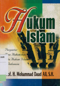 Hukum Islam : Pengantar Ilmu Hukum dan Tata Hukum islam di indonesia