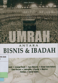 Umrah : Antara bisnis & ibadah