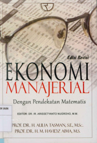 Ekonomi Manajerial dengan pendekatan Matematis Edisi Revisi