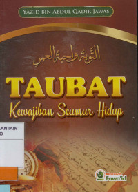 TAUBAT : Kewajiban Seumur Hidup