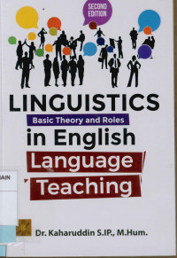 Linguistics basic theory and roles in english language teaching