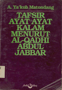 Tafsir Ayat-Ayat Kalam Menurut Al-Qadhi Abdul Jabbar