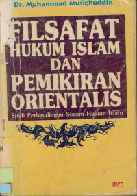 Filsafat Hukum Islam Dan Pemikiran Orientalis