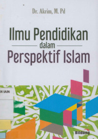 Ilmu pendidikan dalam perspektif Islam