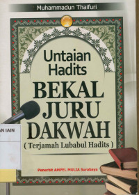 Untaian hadits beal juru dakwah (Terjemah Lababul hadits)