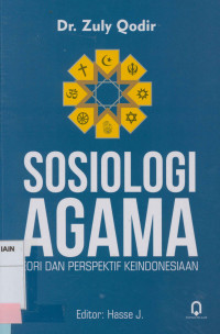 Sosiologi Agama: Teori dan Perspektif Keindonesiaan