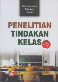 Penelitian Tindakan Kelas Edisi Revisi