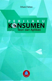 PERILAKU KONSUMEN : TEORI DAN APLIKASI