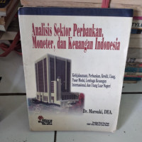 ANALISIS SEKTOR PERBANKAN, MONETER, DAN KEUANGAN INDONESIA