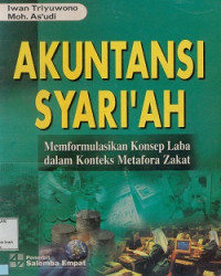 Akuntansi syariah: Memformulasikan konsep laba dalam konteks metafora zakat