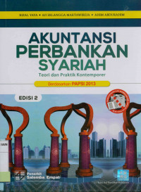 Akuntansi perbankan syariah : Teori dan praktik kontemporer  berdasarkan PAPSI 2013 Edisi 2