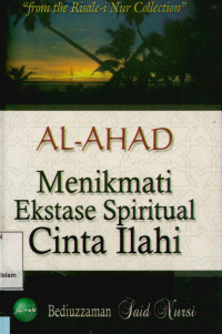 Al-ahad menikmati ekstase Spiritual Cinta Ilahi