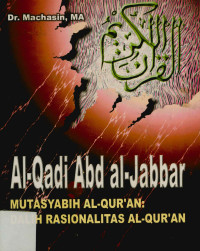 Al-Qadi Abad al-Jabbar Mitasyabih  Al-Qur'an : Dalih Rasionalitas Al-Qur'an