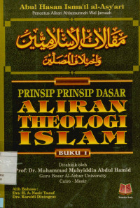 Prinsip prinsip dasar aliran theologi Islam Buku 1