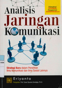 Analisis Jaringan Komunikasi:Strategi Baru dalam Penelitian Ilmu Komunikasi dan Ilmu Sosial Lainnya