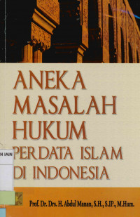 Aneka masalah Hukum perdata Islam di Indonesia