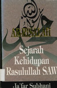 Ar-Risalah Sejarah Kehidupan Rasulullah saw