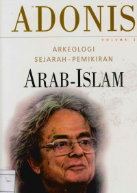 Arkeologi Vol.2 : Sejarah Pemikiran Arab-Islam