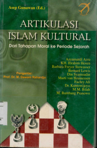 Artikulasi Islam Kultural dari tahapan moral ke periode sejarah
