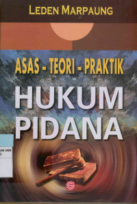 Asas-teori-praktik hukum pidana