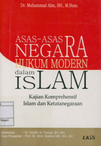 Asas-Asas Negara Hukum  dalam Islam : Kajian Komprehensif Islam dan Ketatanegaraan