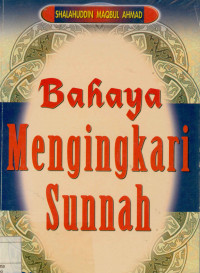 Bahaya mengingkari sunnah