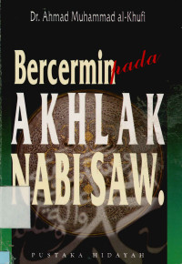 Bercermin Pada Akhlak Nabi SAW