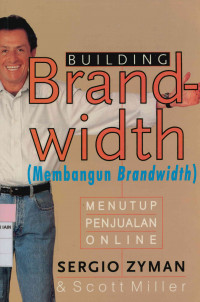 Building brandwidth = Membangun branwidth : Menutup penjualan online