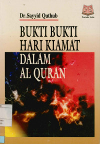 Bukti Bukti Hari Kiamat dalam Al-Quran