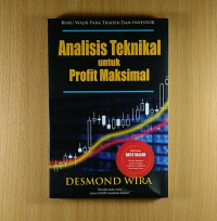 ANALISIS TEKNIKAL UNTUK PROFIT MAKSIMAL