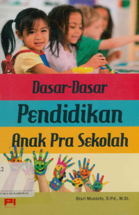 Dasar-dasar pendidikan anak pra sekolah