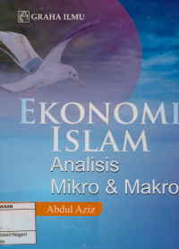 Ekonomi Islam : Analisis Mikro dan makro