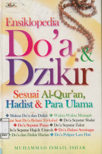 Ensiklopedia do'a dzikir sesuai al-qur'an hadist & para ulama