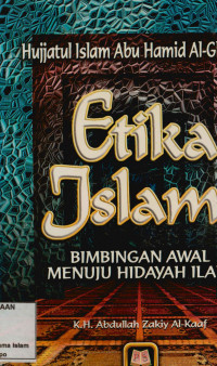 Etika Islami: bimbingan awal menuju hidayah ilahi