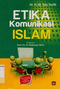 Etika komunikasi Islam : Komparasi komunikasi Islam dan Barat