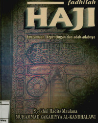 Fadhilah Haji : Keutamaaan dan adab-adabnya