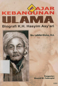 Fajar Kebangunan Ulama: Biografi K.H Hasyim Asy'ari