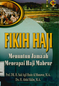 Fikih haji : Menuntun jama'ah mencapai haji mabrur